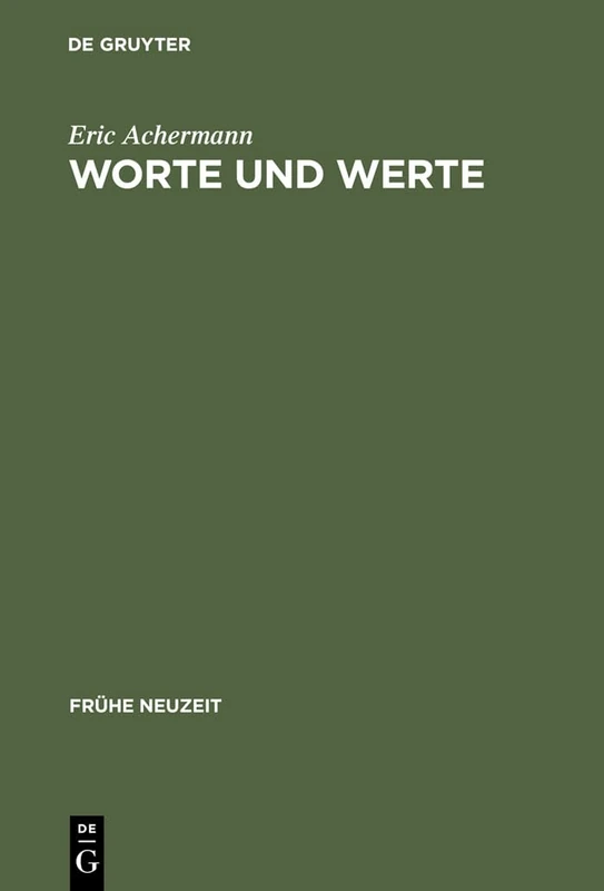 Worte und Werte: Geld Und Sprache Bei Gottfried Wilhelm Leibniz, Johann Georg Hamann Und Adam Müller: 32 (Frühe Neuzeit) - Image 1