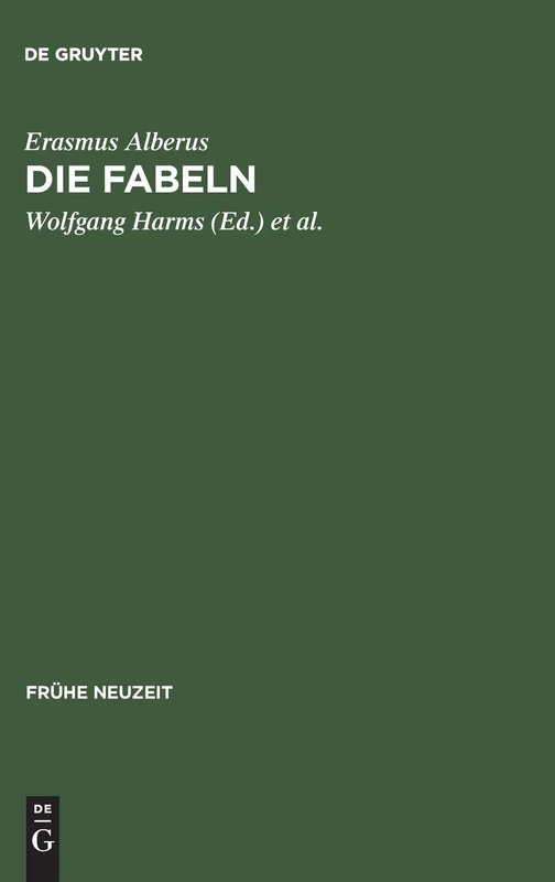 Die Fabeln: Die Erweiterte Ausgabe Von 1550 Mit Kommentar Sowie Die Erstfassung Von 1534: 33 (Frühe Neuzeit)