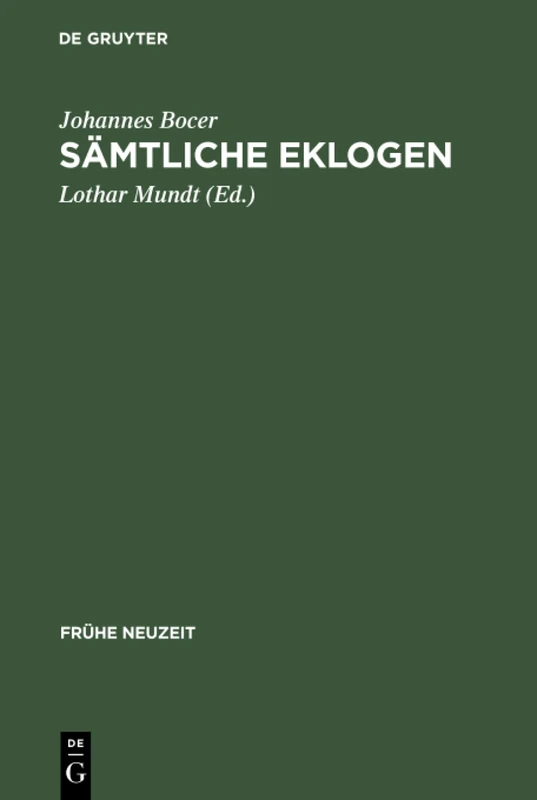 Sämtliche Eklogen: Mit Einer Einführung in Leben Und Gesamtwerk Des Verfassers: 46 (Frühe Neuzeit)
