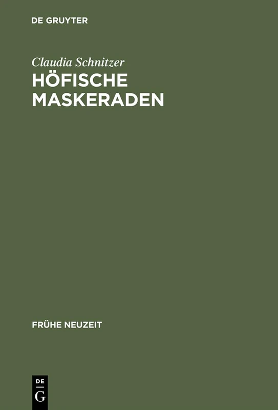 Höfische Maskeraden: Funktion Und Ausstattung Von Verkleidungsdivertissements an Deutschen Hofen Der Fruhen Neuzeit: 53 - Image 1
