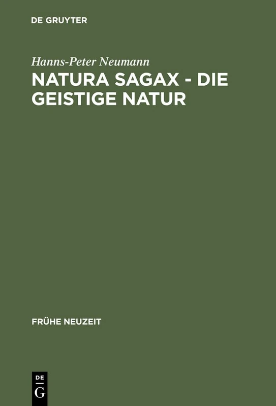 Natura sagax - Die geistige Natur: Zum Zusammenhang Von Naturphilosophie Und Mystik in Der Frühen Neuzeit Am Beispiel Johann Arndts: 94 (Frühe Neuzeit) - Image 1