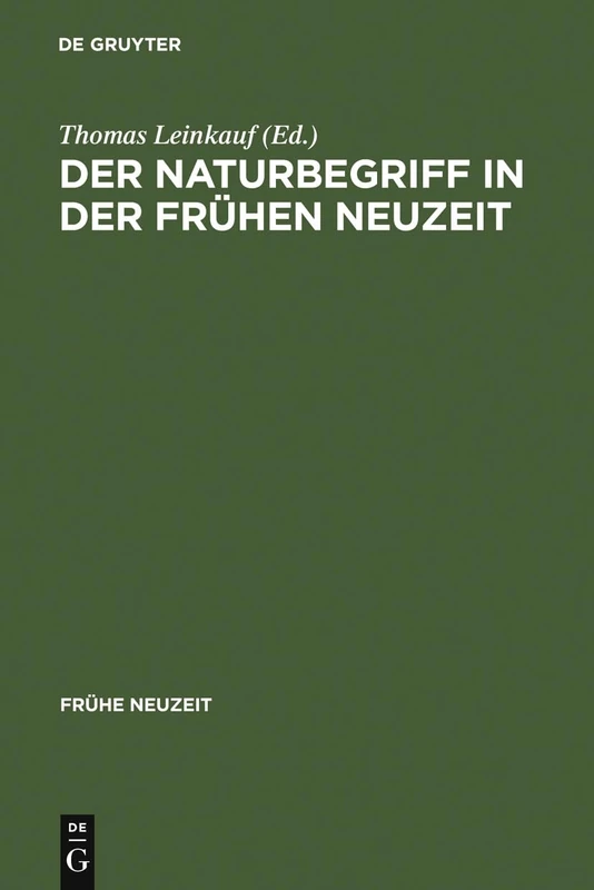 Der Naturbegriff in der Frühen Neuzeit: Semantische Perspektiven Zwischen 1500 Und 1700: 110