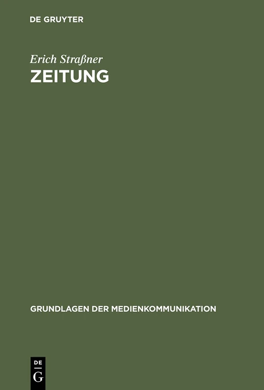 Zeitung: 2 (Grundlagen Der Medienkommunikation)