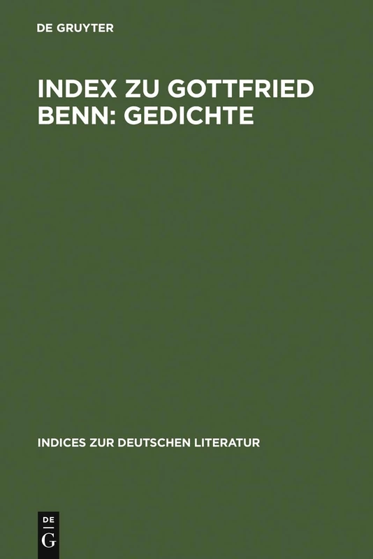 Index zu Gottfried Benn: Gedichte: 5 (Indices Zur Deutschen Literatur) - Image 1