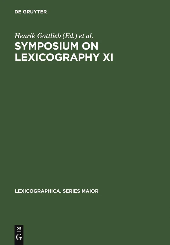 Symposium on Lexicography XI: Proceedings of the Eleventh International Symposium on Lexicography May 2-4, 2002 at the University of Copenhagen: 115 (Lexicographica. Series Maior)