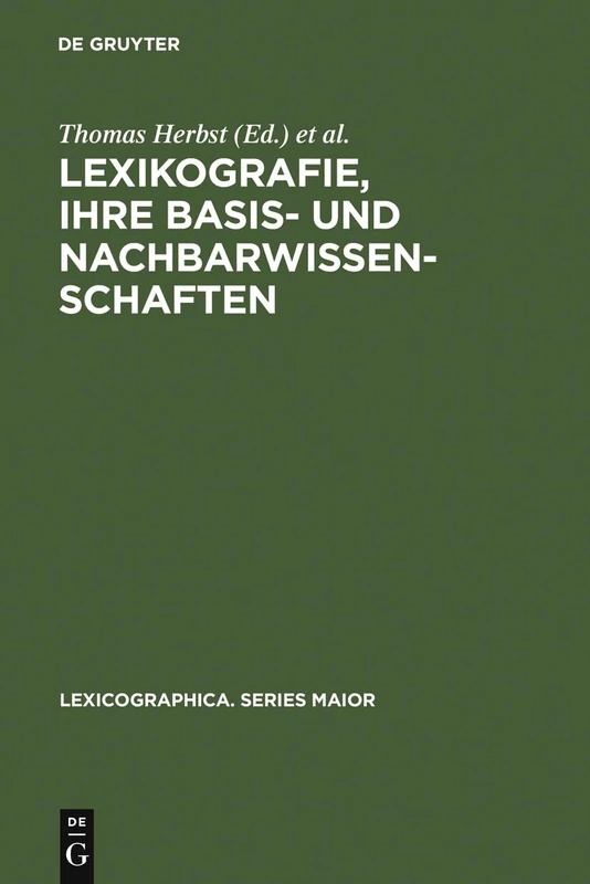 Lexikografie, ihre Basis- und Nachbarwissenschaften: (Englische) Wörterbücher Zwischen >Common Sense: 118 (Lexicographica. Series Maior)