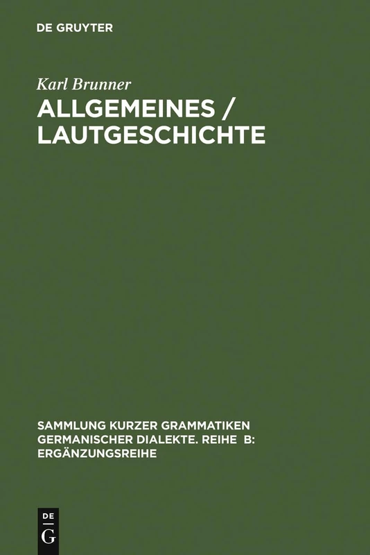 Allgemeines / Lautgeschichte: 6 (Sammlung Kurzer Grammatiken Germanischer Dialekte. B: Ergänz)