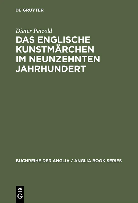 Das englische Kunstmärchen im neunzehnten Jahrhundert: 20 (Buchreihe Der Anglia / Anglia Book)