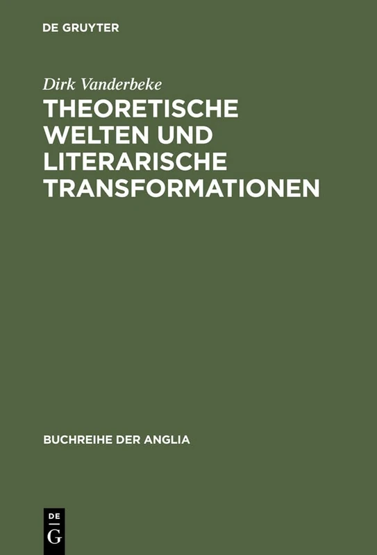 De Gruyter - Theoretische Welten und literarische Transformationen