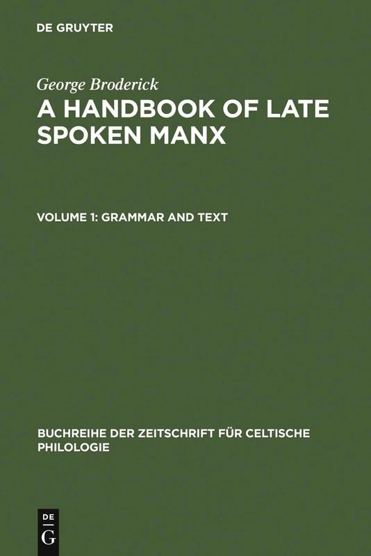 Grammar and Text: 3 (Buchreihe der Zeitschrift fur Celtische Philologie, 3)