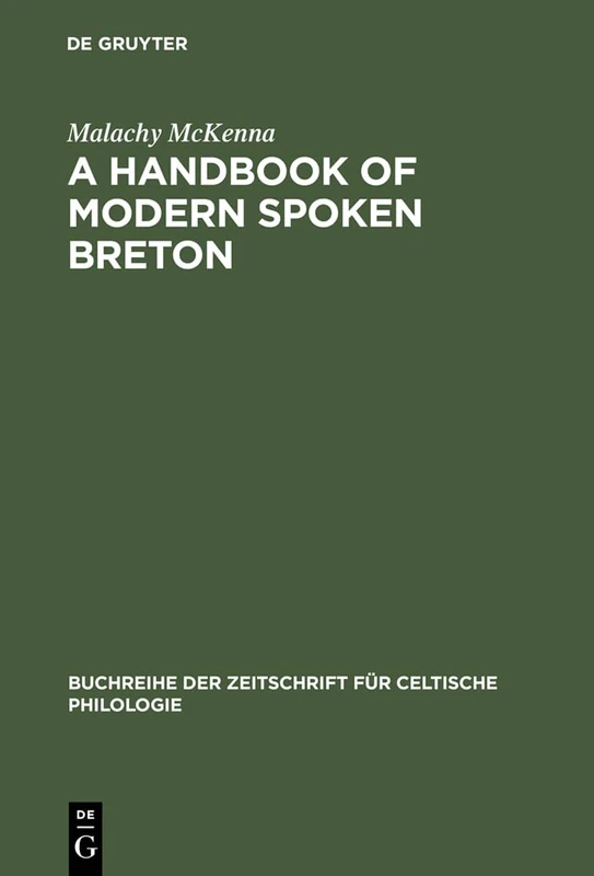 A Handbook of Modern Spoken Breton (Buchreihe der Zeitschrift fur Celtische Philologie, 6) - Image 1