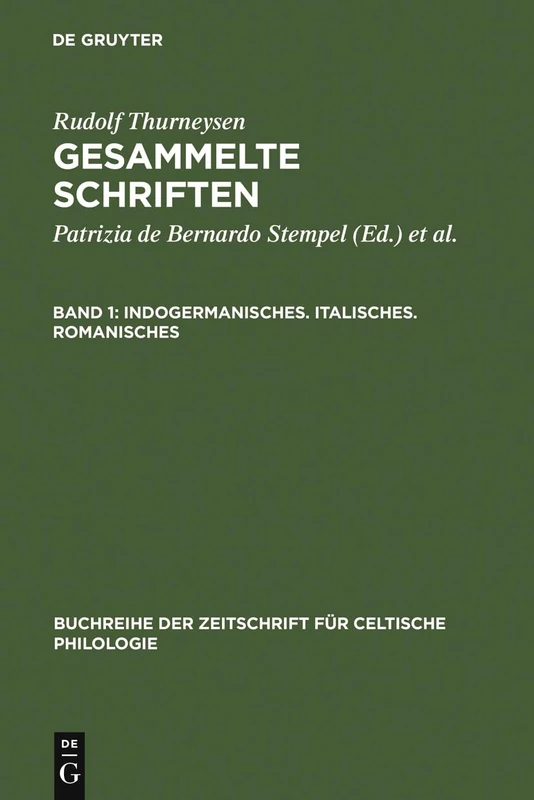 Indogermanisches. Italisches. Romanisches: 8 (Buchreihe Der Zeitschrift Für Celtische Philologie)