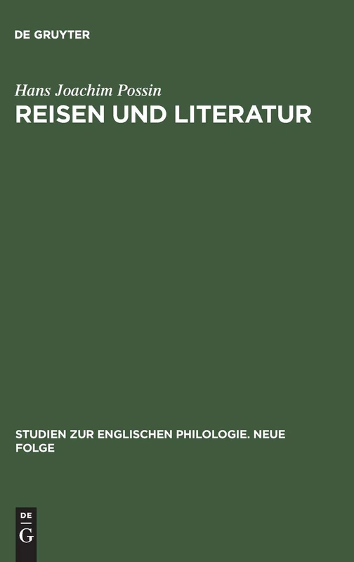 Reisen und Literatur: Das Thema Des Reisens in Der Englischen Literatur Des 18.jahrhunderts: 15 (Studien Zur Englischen Philologie. Neue Folge)