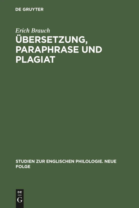 Übersetzung, Paraphrase und Plagiat: Untersuchungen Zum Schicksal Englischer >Character- Books: 19 (Studien Zur Englischen Philologie. Neue Folge)