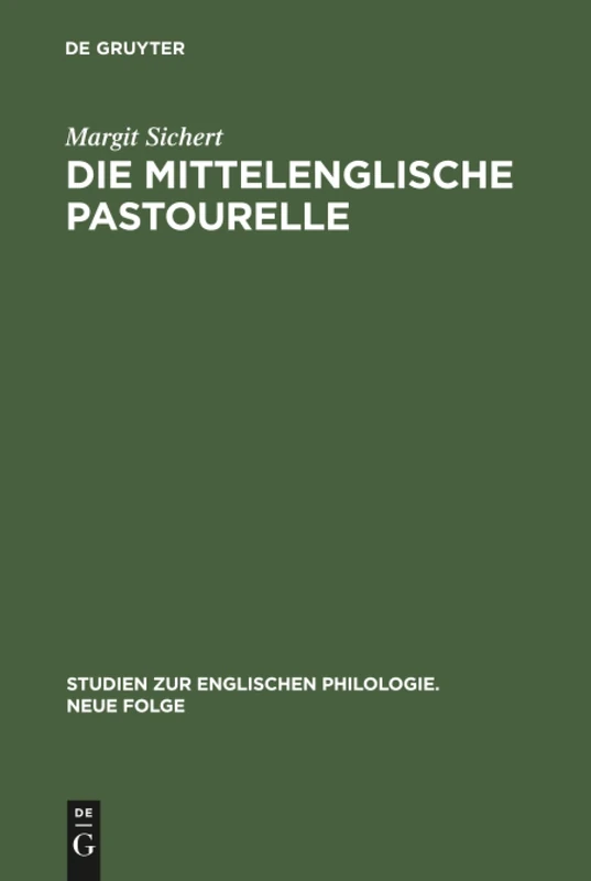 Die mittelenglische Pastourelle: 27 (Studien Zur Englischen Philologie. Neue Folge)