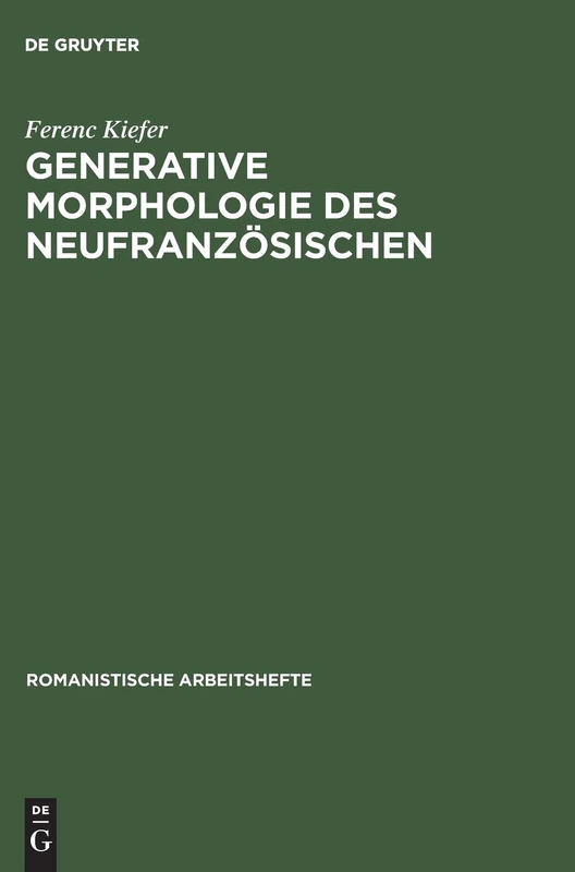 Generative Morphologie des Neufranzösischen: 2 (Romanistische Arbeitshefte)