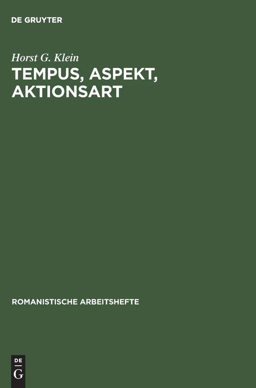 Tempus, Aspekt, Aktionsart: 10 (Romanistische Arbeitshefte)