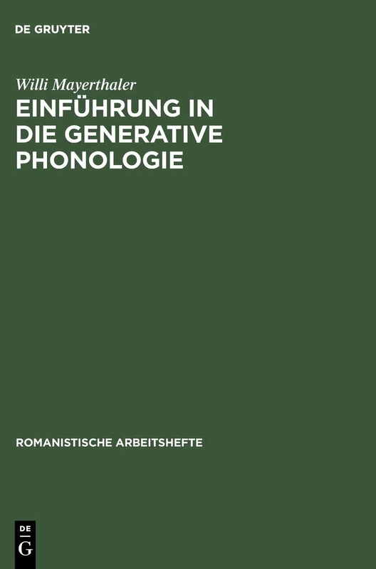 Einführung in Die Generative Phonologie: 11 (Romanistische Arbeitshefte)