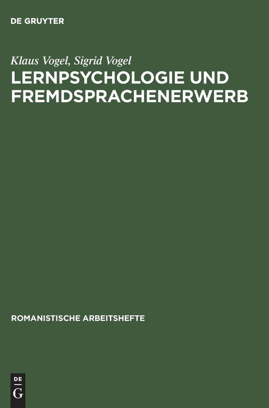 Lernpsychologie und Fremdsprachenerwerb: 14 (Romanistische Arbeitshefte)