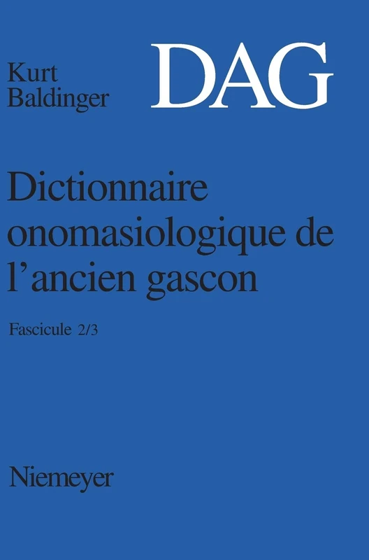 Dictionnaire onomasiologique de l'ancien gascon (DAG), Fascicule 2/3, Dictionnaire onomasiologique de l'ancien gascon (DAG) Fascicule 2/3