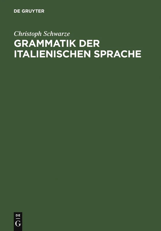 De Gruyter Grammatik der italienischen Sprache - Italian Grammar