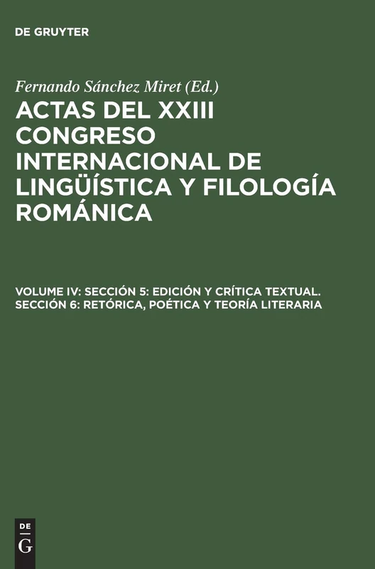 Sección 5: Edición Y Crítica Textual. Sección 6: Retórica, Poética Y Teoría Literaria: 4