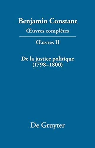 de la Justice Politique (1798-1800), d'Aprés l'«Enyuiry Concerning Political Justice» de William Godwin (Premiere Periode (1774-1799))