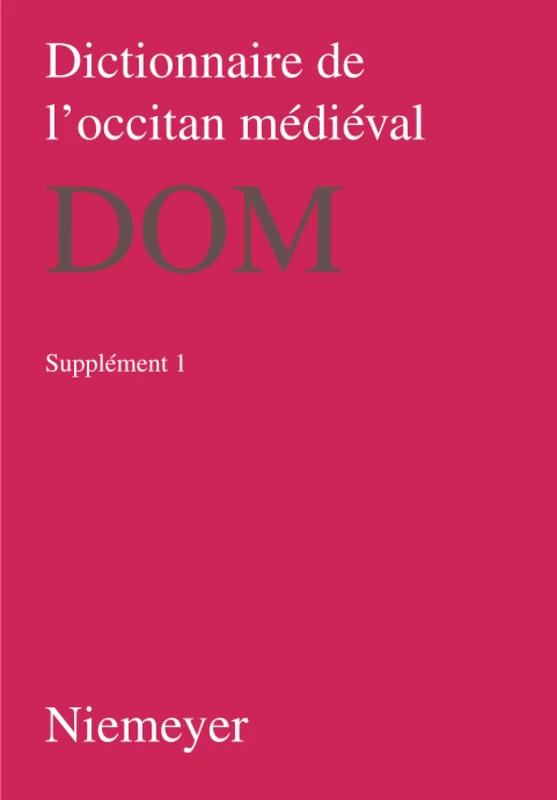 Dictionnaire de l'occitan médiéval (DOM), Supplement 1, Dictionnaire de l'occitan médiéval (DOM) Supplement 1