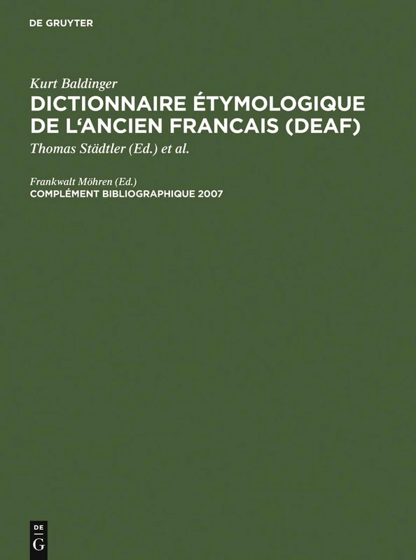 Complément Bibliographique 2007 (Dictionnaire Etymologique de L'Ancien Francais (Deaf)) - Image 1