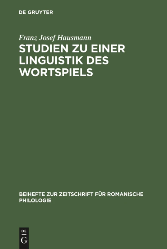 Studien zu einer Linguistik des Wortspiels: Das Wortspiel Im Canard Enchaîné: 143 (Beihefte Zur Zeitschrift Für Romanische Philologie) - Image 1