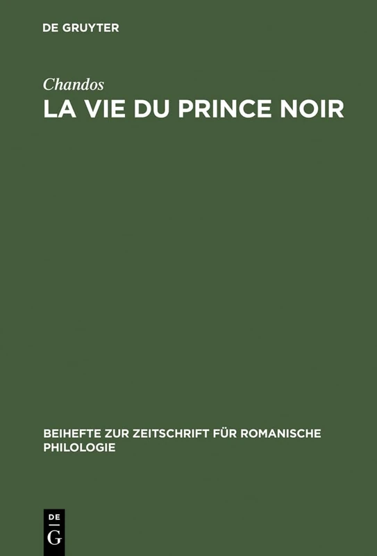 La vie du prince noir: 147 (Beihefte zur Zeitschrift fur Romanische Philologie, 147) - Image 1