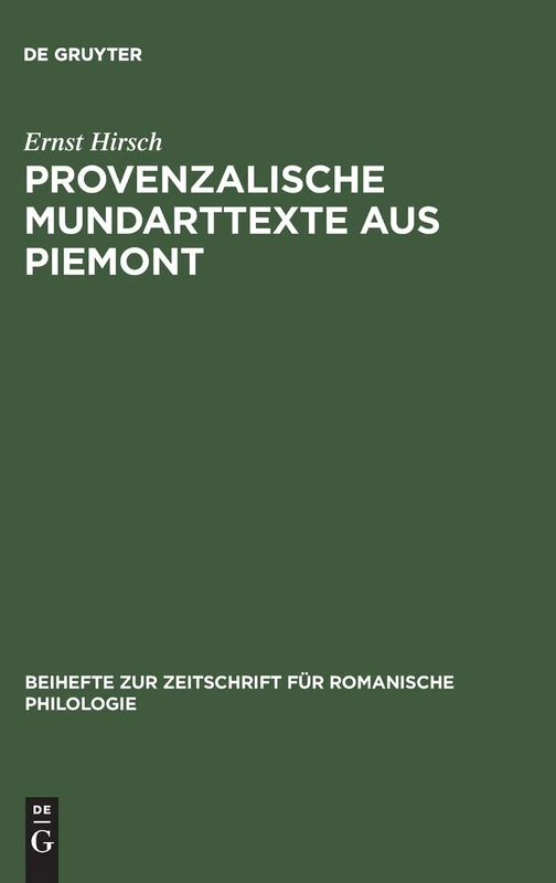 Provenzalische Mundarttexte aus Piemont: 161 (Beihefte Zur Zeitschrift Für Romanische Philologie)