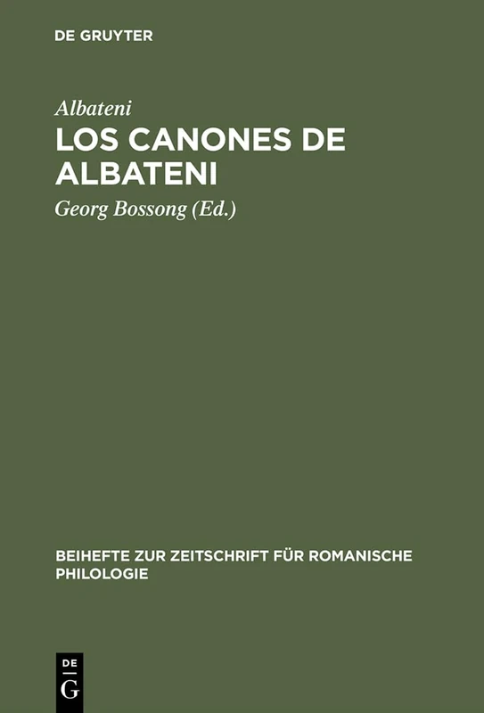 Los canones de Albateni: 165 (Beihefte Zur Zeitschrift Für Romanische Philologie)