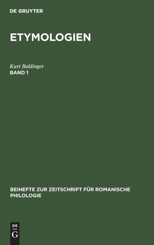 Etymologien. Band 1: 218 (Beihefte Zur Zeitschrift Für Romanische Philologie)