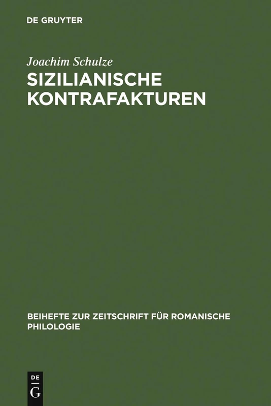 Sizilianische Kontrafakturen: Versuch Zur Frage Der Einheit Von Musik Und Dichtung in Der Sizilianischen Und Sikulo-toskanischen Lyrik Des 13. ... Zur Zeitschrift Für Romanische Philologie): 230