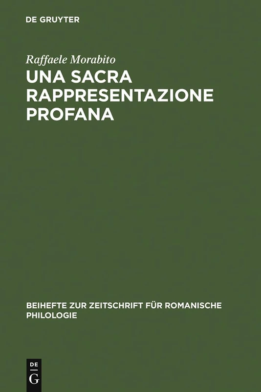 Una sacra rappresentazione profana: Fortune Di Griselda Nel Quattrocento Italiano: 253 (Beihefte Zur Zeitschrift Für Romanische Philologie)
