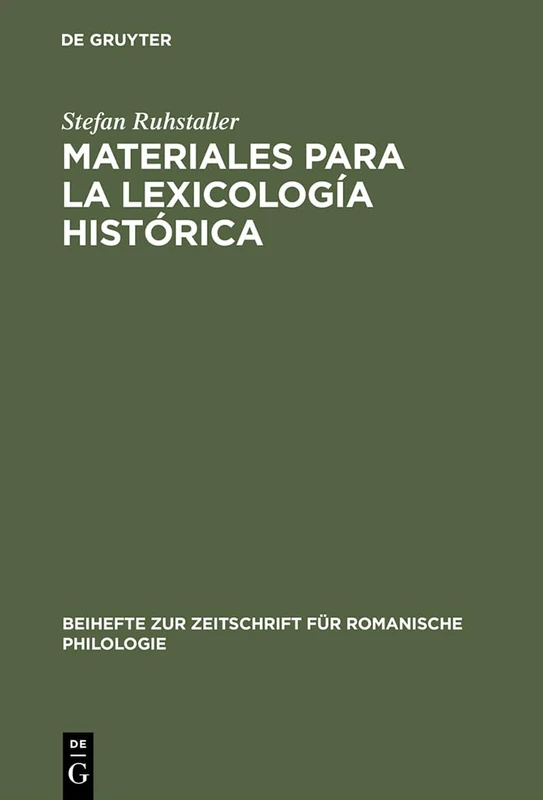 Materiales para la lexicología histórica: Estudio Y Repertorio Alfabético de Las Formas Léxicas Toponímicas Contenidas En El Libro de la Montería de ... Zur Zeitschrift Für Romanische Philologie)