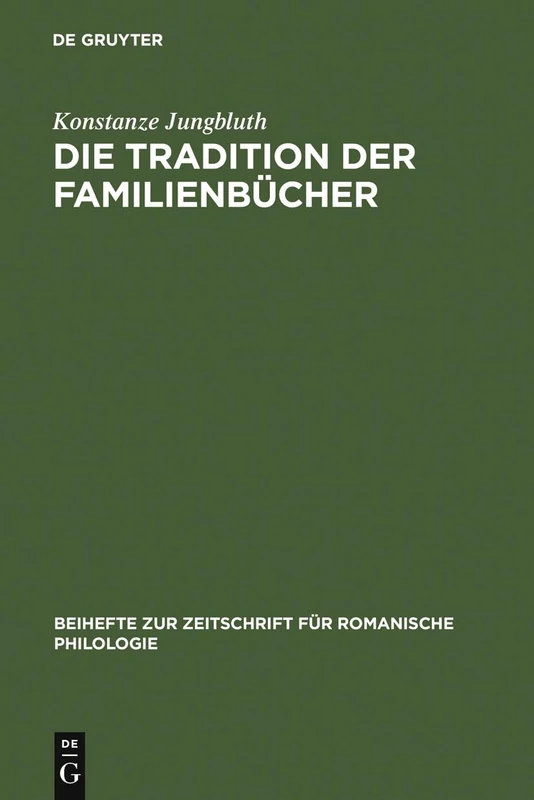 Die Tradition der Familienbücher: Das Katalanische während der Decadència: 272 (Beihefte zur Zeitschrift fur Romanische Philologie, 272) - Image 1