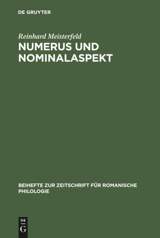 Numerus und Nominalaspekt: Eine Studie Zur Romanischen Apprehension: 293 (Beihefte Zur Zeitschrift Für Romanische Philologie)