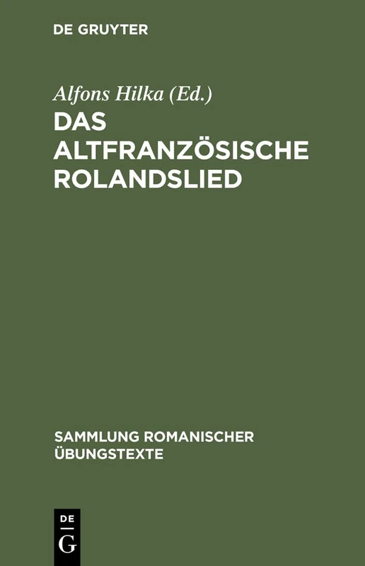 Das altfranzösische Rolandslied: Nach Der Oxforder Handschrift: 3/4 (Sammlung Romanischer Aoebungstexte)