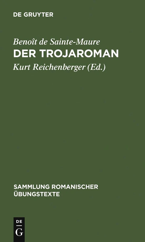 Der Trojaroman: Nach Der Mailänder Handschrift: 48 (Sammlung Romanischer Aoebungstexte)