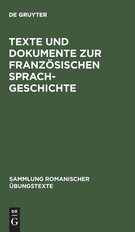 Texte Und Dokumente Zur Französischen Sprachgeschichte: 16. Jahrhundert: 52 (Sammlung Romanischer Übungstexte)