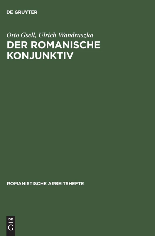 Der romanische Konjunktiv: 26 (Romanistische Arbeitshefte)