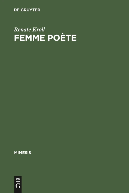Femme poète: Madeleine de Scudéry Und Die 'Poésie Précieuse': 23 (Mimesis)