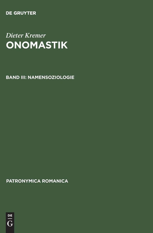 Onomastik, Band III, Namensoziologie: 16 (Patronymica Romanica)
