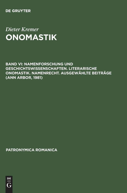 Onomastik, Band VI, Namenforschung und Geschichtswissenschaften. Literarische Onomastik. Namenrecht. Ausgewählte Beiträge (Ann Arbor, 1981): 19 (Patronymica Romanica)