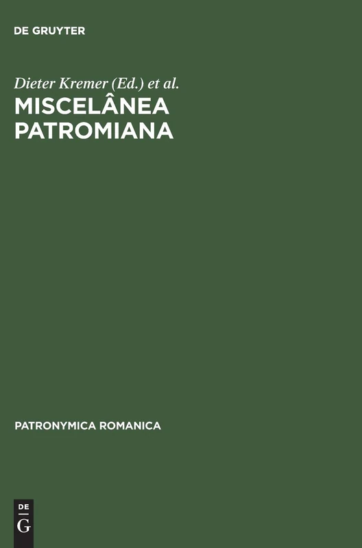 Miscelânea Patromiana: Actas Do V Colóquio Lisboa Seguidas Das Comunicaçoes Do VII Colóquio Neuchâtel E De Duas Comunicaçoes ... Bucuresti: 20 (Patronymica Romanica)