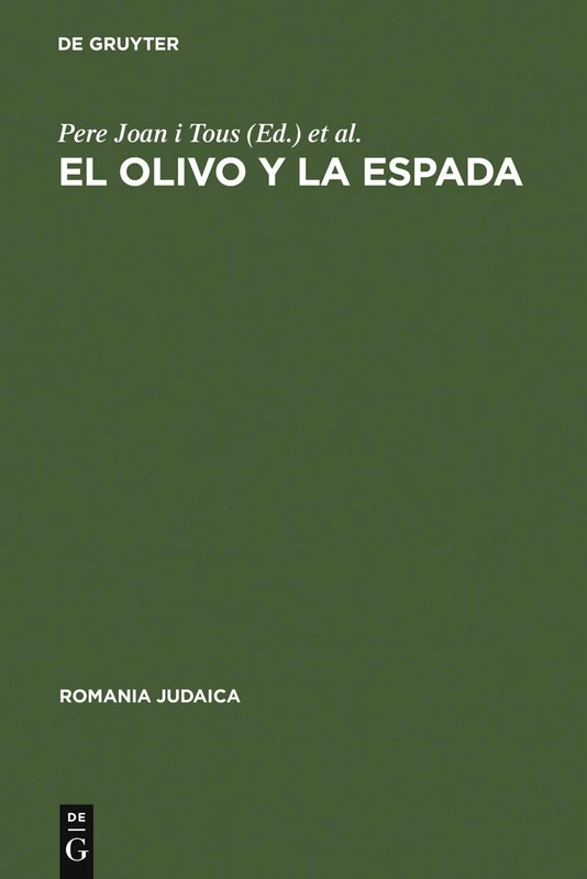 El olivo y la espada: Estudios Sobre El Antisemitismo En España (Siglos XVI--XX): 6 (Romania Judaica) - Image 1
