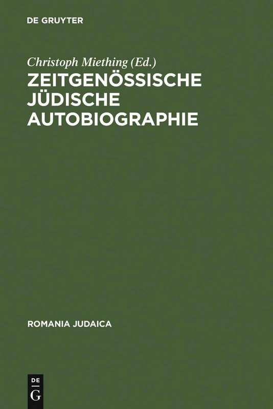 Zeitgenössische jüdische Autobiographie: 7 (Romania Judaica)