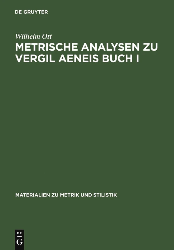 Metrische Analysen Zu Vergil Aeneis Buch I: 2 (Materialien Zu Metrik Und Stilistik)